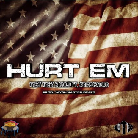 Hurt Em ft. Krizz Kaliko | Boomplay Music