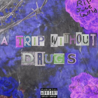 A Trip Without Drugs (Deluxe)