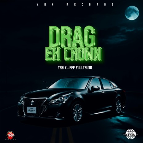 Drag eh crown ft. Jeff Fullyauto | Boomplay Music