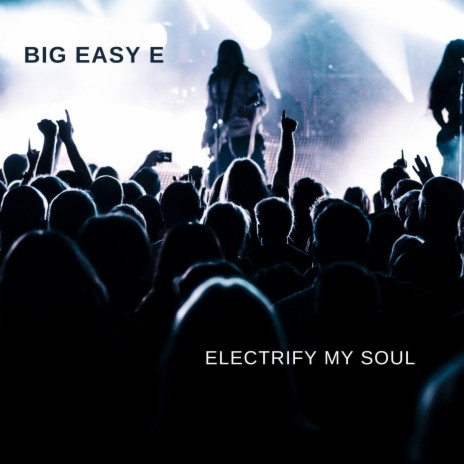 Electrify My Soul | Boomplay Music