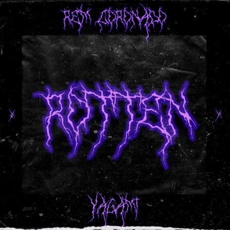 Rotten ft. Yagami | Boomplay Music