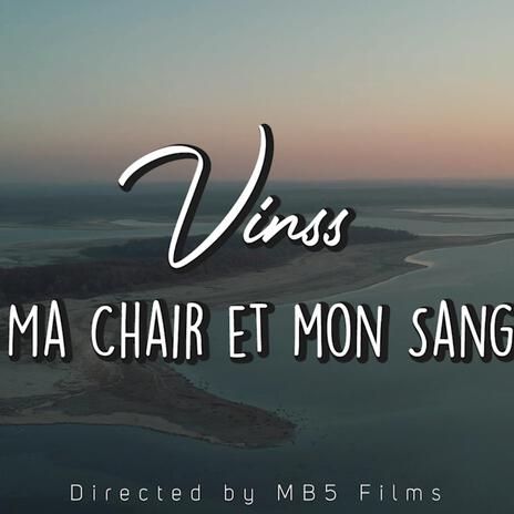 Ma chair et mon sang | Boomplay Music