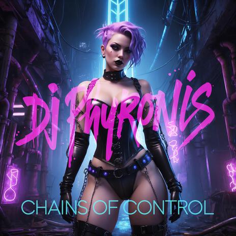 Chains of Control | Boomplay Music