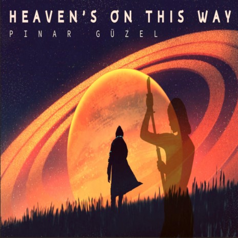 Heaven's On This Way | Boomplay Music