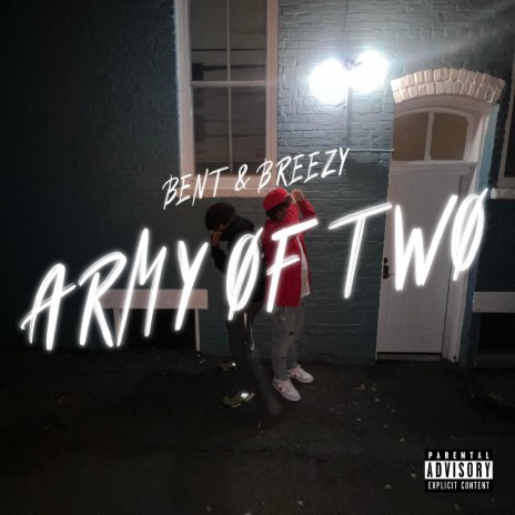 Army of Two ft. Breezy | Boomplay Music