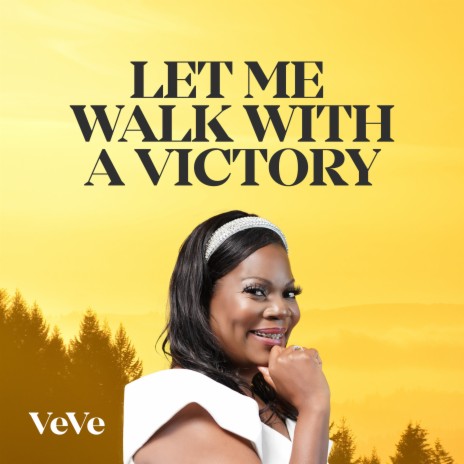 Let Me Walk With A Victory | Boomplay Music