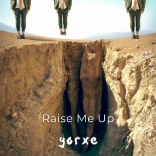 Raise Me Up lyrics | Boomplay Music