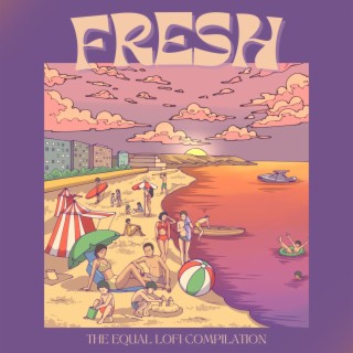 Fresh: the equal lo-fi compilation