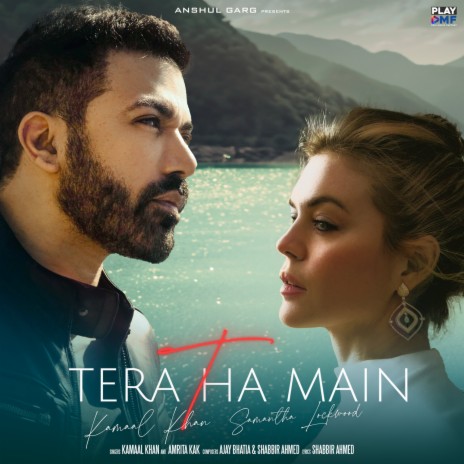 Tera Tha Main ft. Amrita Kak | Boomplay Music