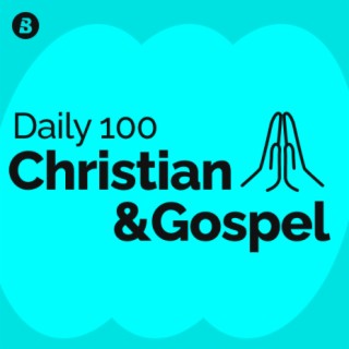 Daily 100 Christian&Gospel | Boomplay Music