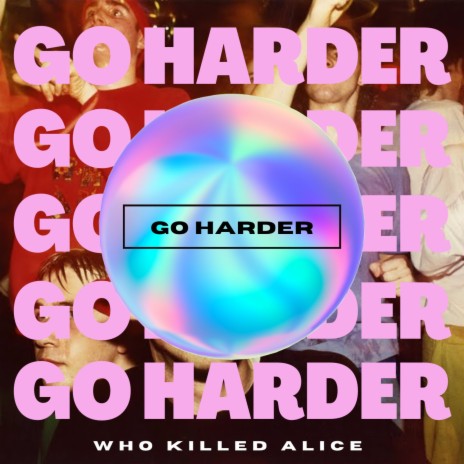 Go harder | Boomplay Music