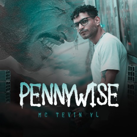 Pennywise ft. Mc Tevin YL | Boomplay Music