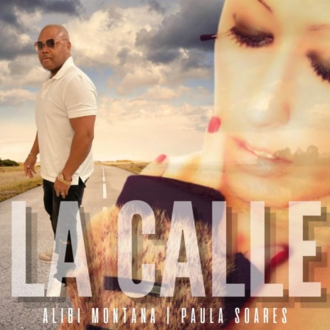 La Calle ft. Paula Soares | Boomplay Music