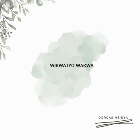 WIKWATYO WAKWA | Boomplay Music