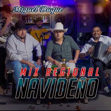 MIX REGIONAL NAVIDEÑO (Mix) | Boomplay Music