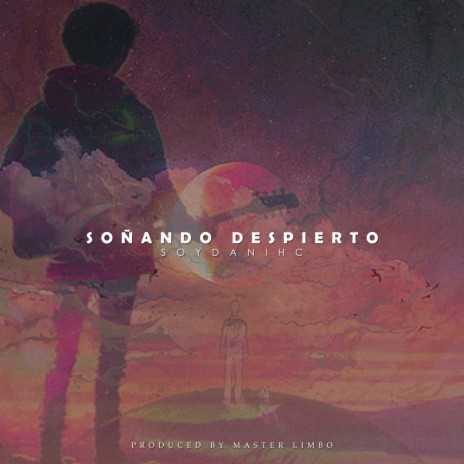 Soñando Despierto | Boomplay Music