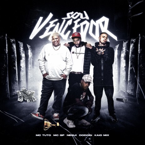 Sou Vencedor ft. MC Tuto & Negui | Boomplay Music