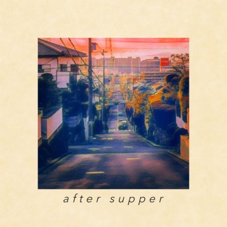 After Supper | Boomplay Music