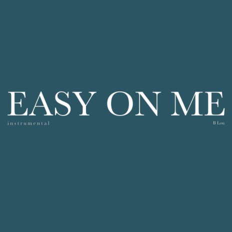 Easy on Me (Instrumental)