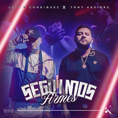 Seguimos Firmes ft. Tony Aguirre | Boomplay Music