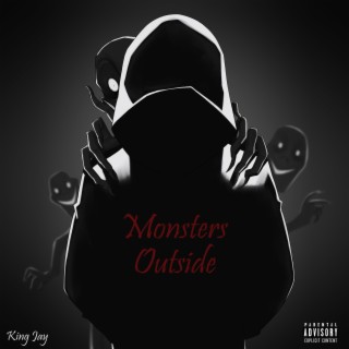 Monsters Outside lyrics | Boomplay Music