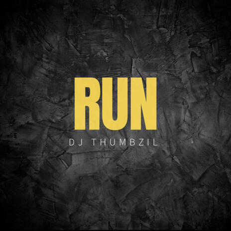 RUN (Run, Run, Run Thumbzil Refix) | Boomplay Music