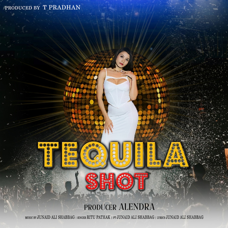 Tequila Shot (feat. Junaid Ali Shabbag) | Boomplay Music