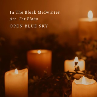 In The Bleak Midwinter Arr. For Piano