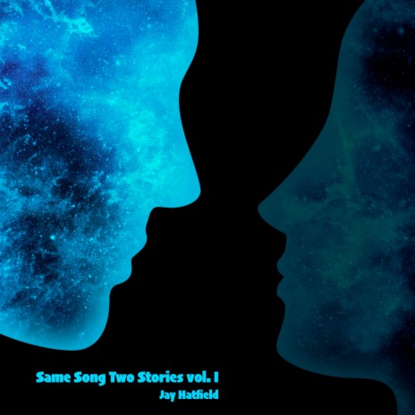 Same Song Two Stories, Vol. I | Boomplay Music