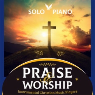 Praise and Worship Solo Piano