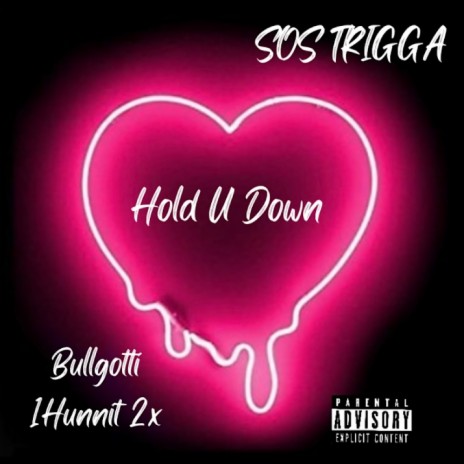 Hold U Down ft. Bullgotti 1Hunnit 2x | Boomplay Music