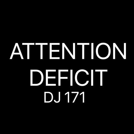 Attention Deficit | Boomplay Music