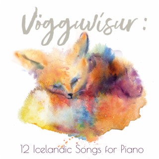 Vögguvísur: 12 Icelandic Songs for Piano