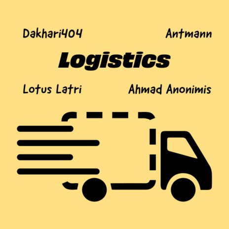 Logistics ft. Dakhari4o4, Ahmad Anonimis & Lotus Latri | Boomplay Music