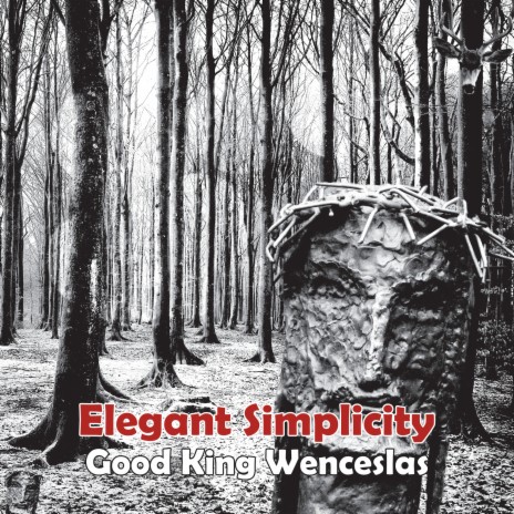 Good King Wenceslas | Boomplay Music