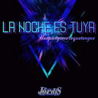 La Noche es Tuya