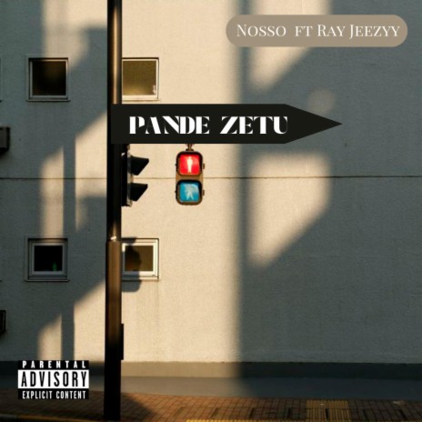 Pande Zetu ft. Ray Jeezyy | Boomplay Music