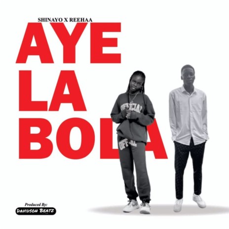 Aye La Bola ft. Reehaa | Boomplay Music