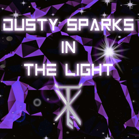 DUSTY SPARKS IN THE LIGHT | Boomplay Music