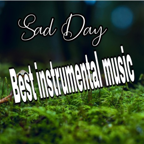 Sad Day | Boomplay Music