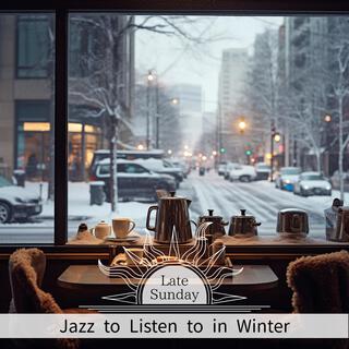 Jazz to Listen to in Winter