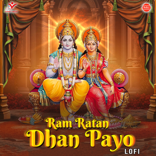 Ram Ratan Dhan Payo-Lofi