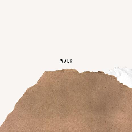 Walk | Boomplay Music