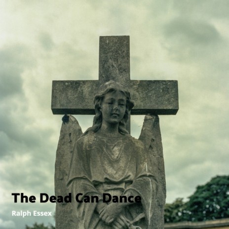 The Dead Can Dance | Boomplay Music