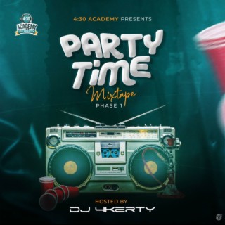 Party Time Mixtape 1 lyrics | Boomplay Music
