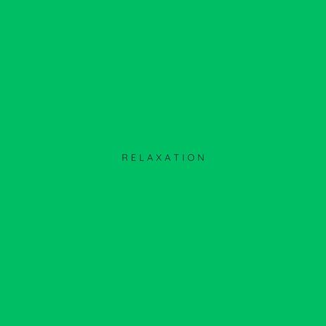 Relaxation | Boomplay Music