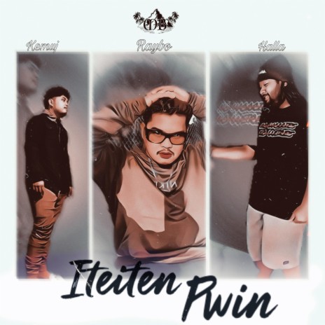 ITEITEN PWIN by Raybo, Kemuj & Halla