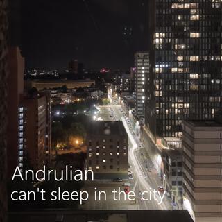 can't sleep in the city