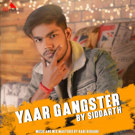 Yaar Gangster | Boomplay Music