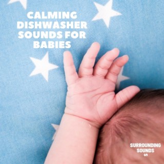 Calming Dishwasher Sounds for Babies